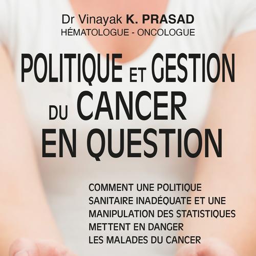 politique et gestion du cancer en question