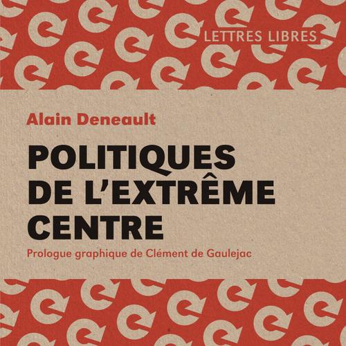 Politiques de l'extrême centre