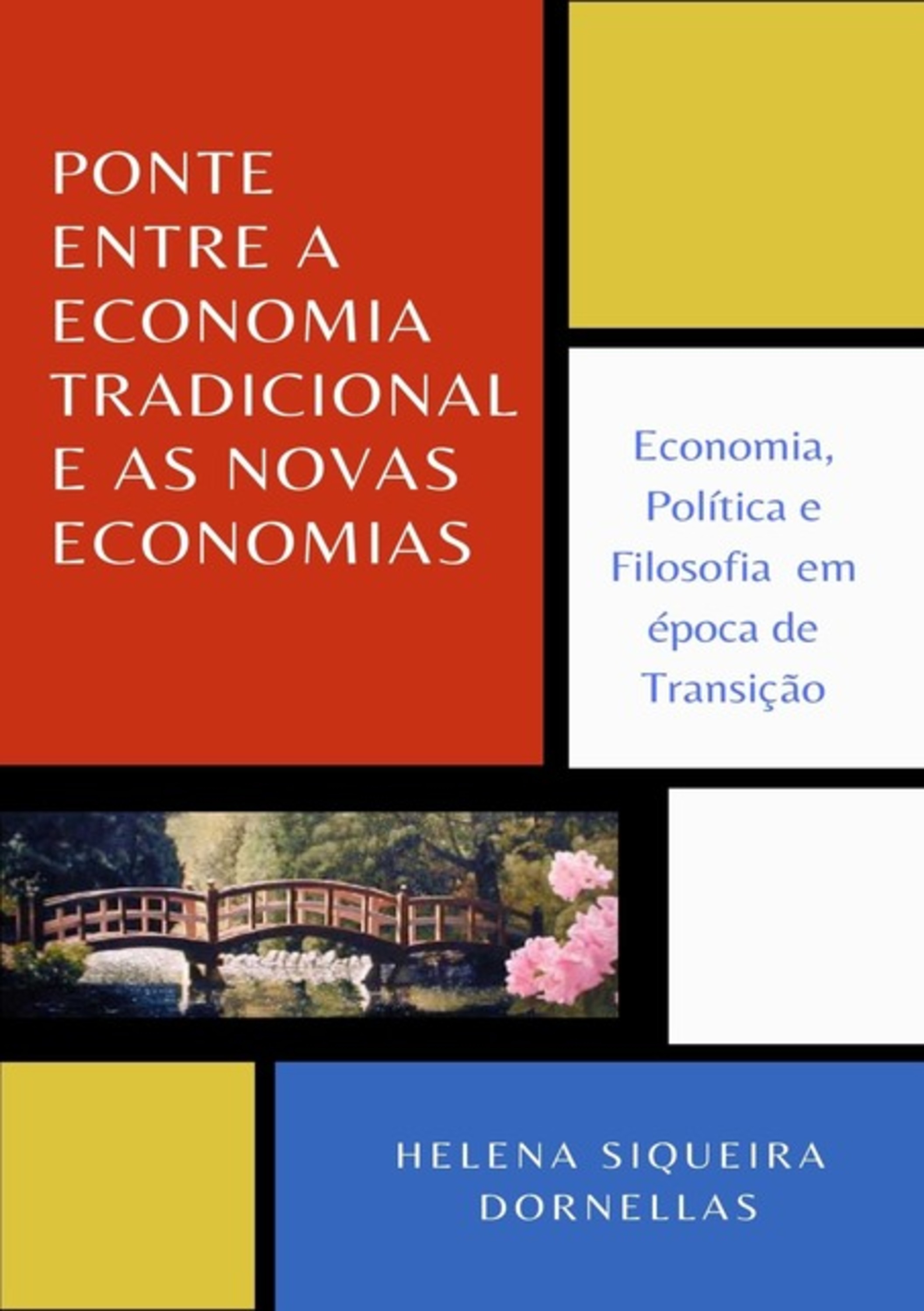 Ponte Entre A Economia Tradicional E As Novas Economias