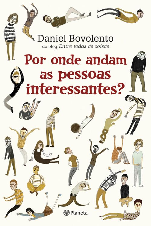 Por onde andam as pessoas interessantes?