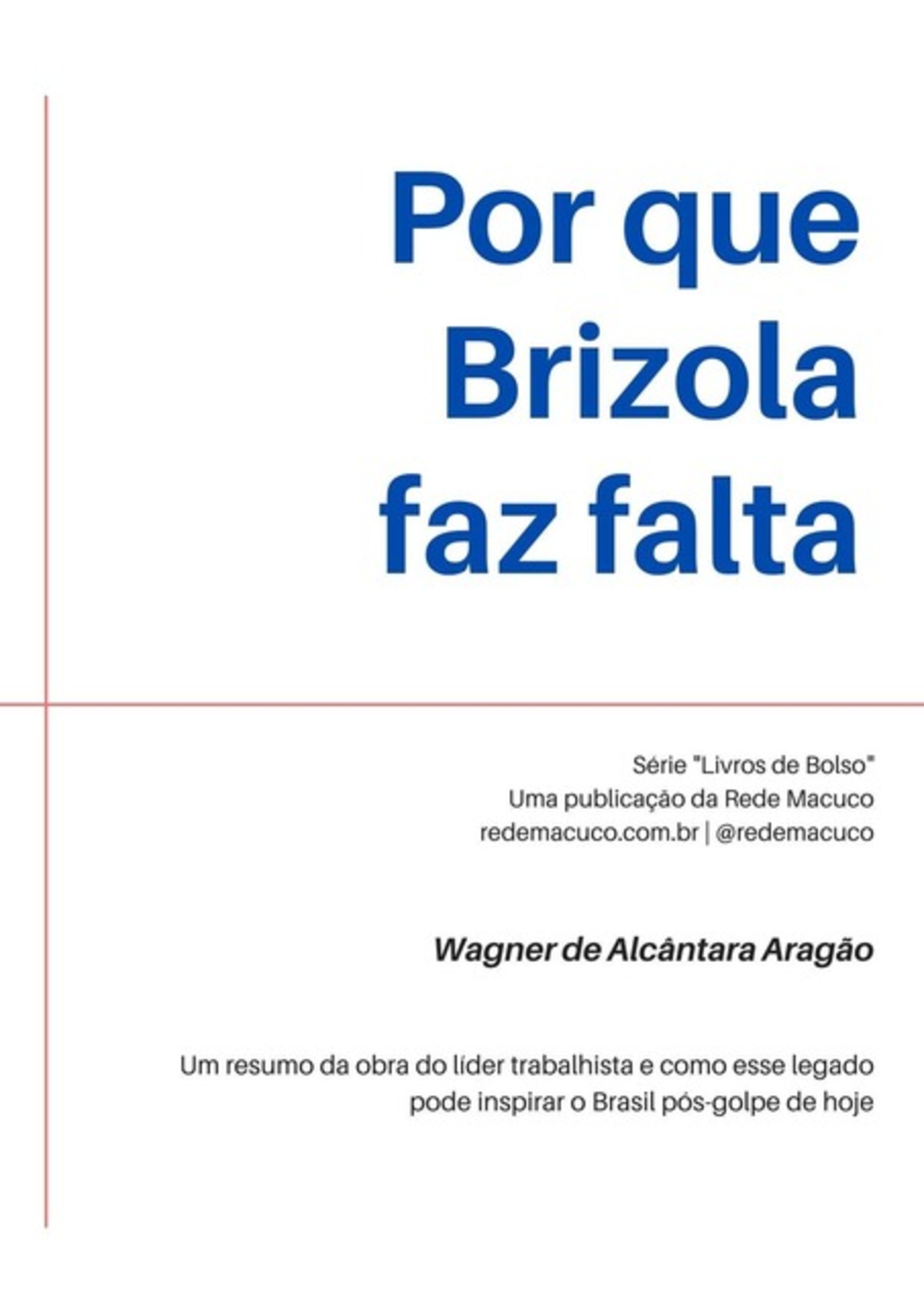 Por Que Brizola Faz Falta