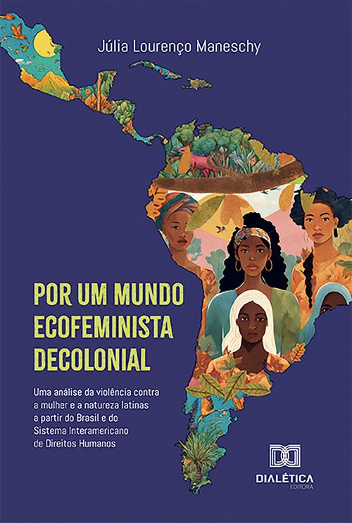 Por um mundo ecofeminista decolonial