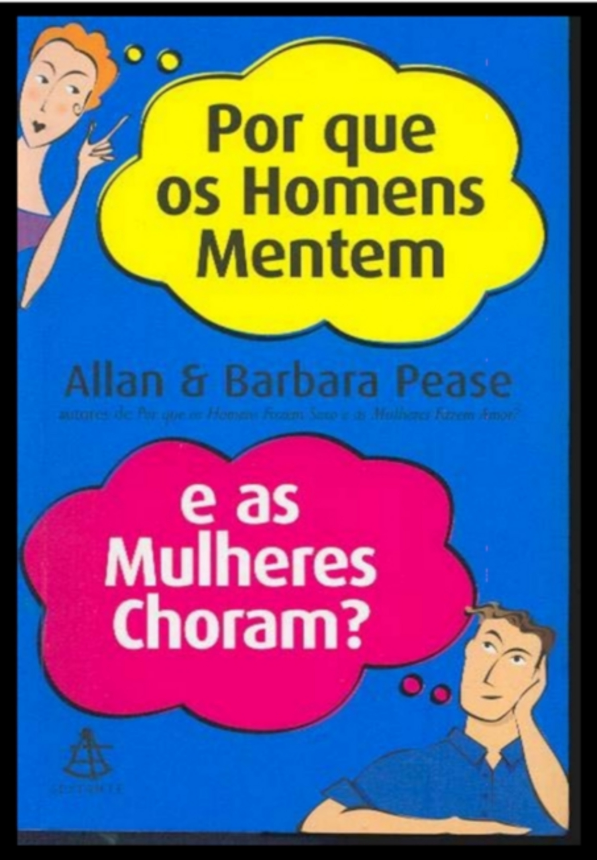 Porque Os Homens Metem E As Mulheres Choram?