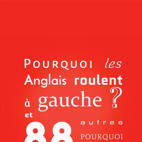 Pourquoi les Anglais roulent à gauche ?