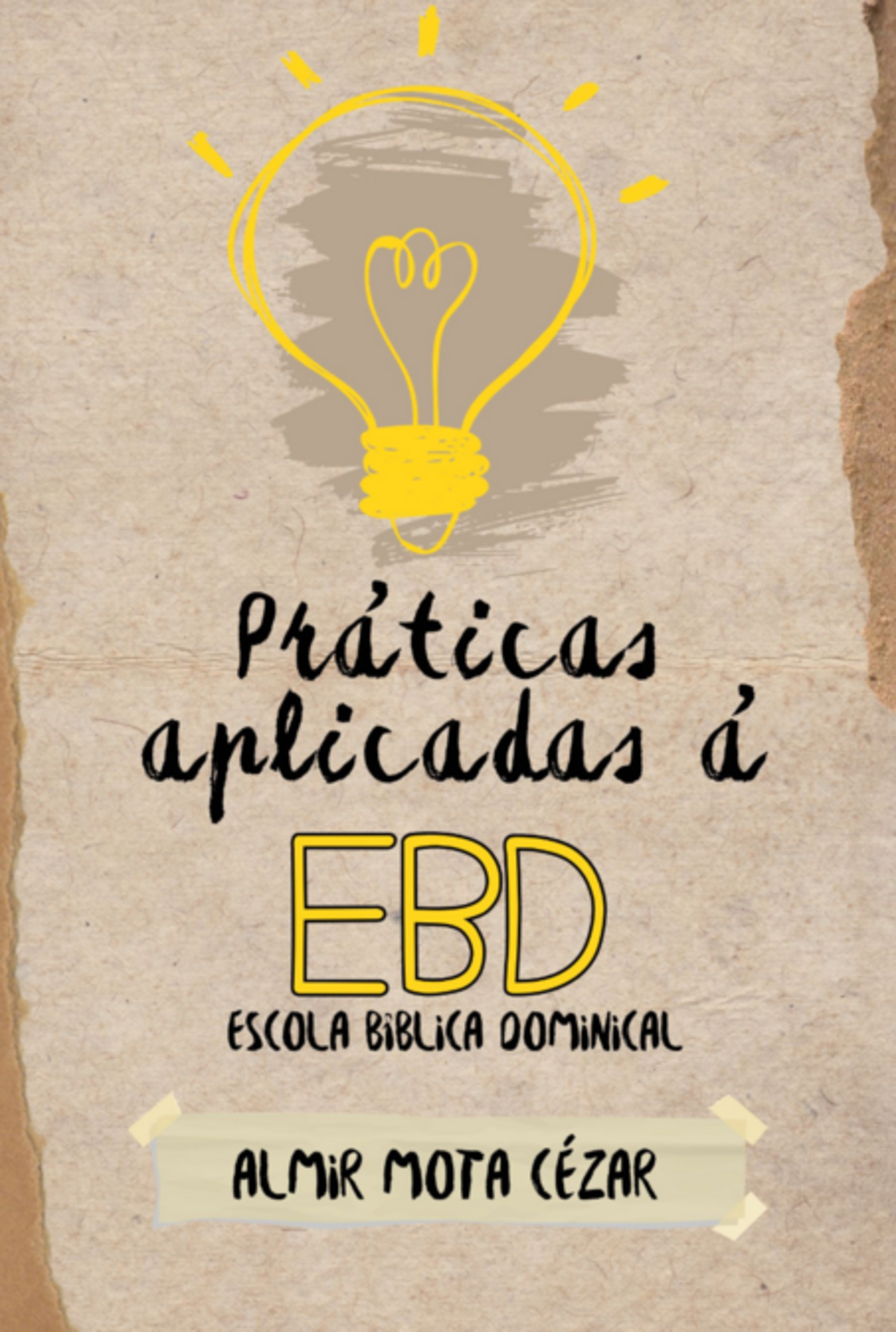 Práticas Aplicadas À Ebd - Escola Bíblica Dominical