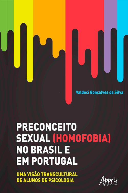 Preconceito Sexual (Homofobia) no Brasil e em Portugal: 