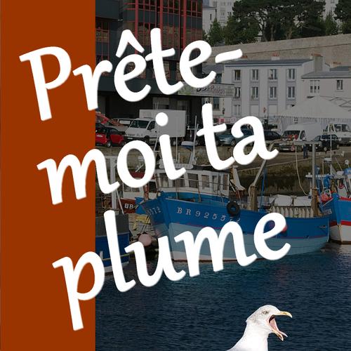 Prête-moi ta plume