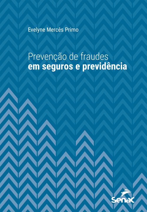 Prevenção de fraudes em seguros e previdência