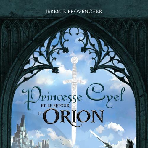 Princesse Cyel et le retour d'Orion