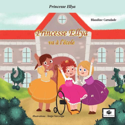 Princesse Ellya va à l'école