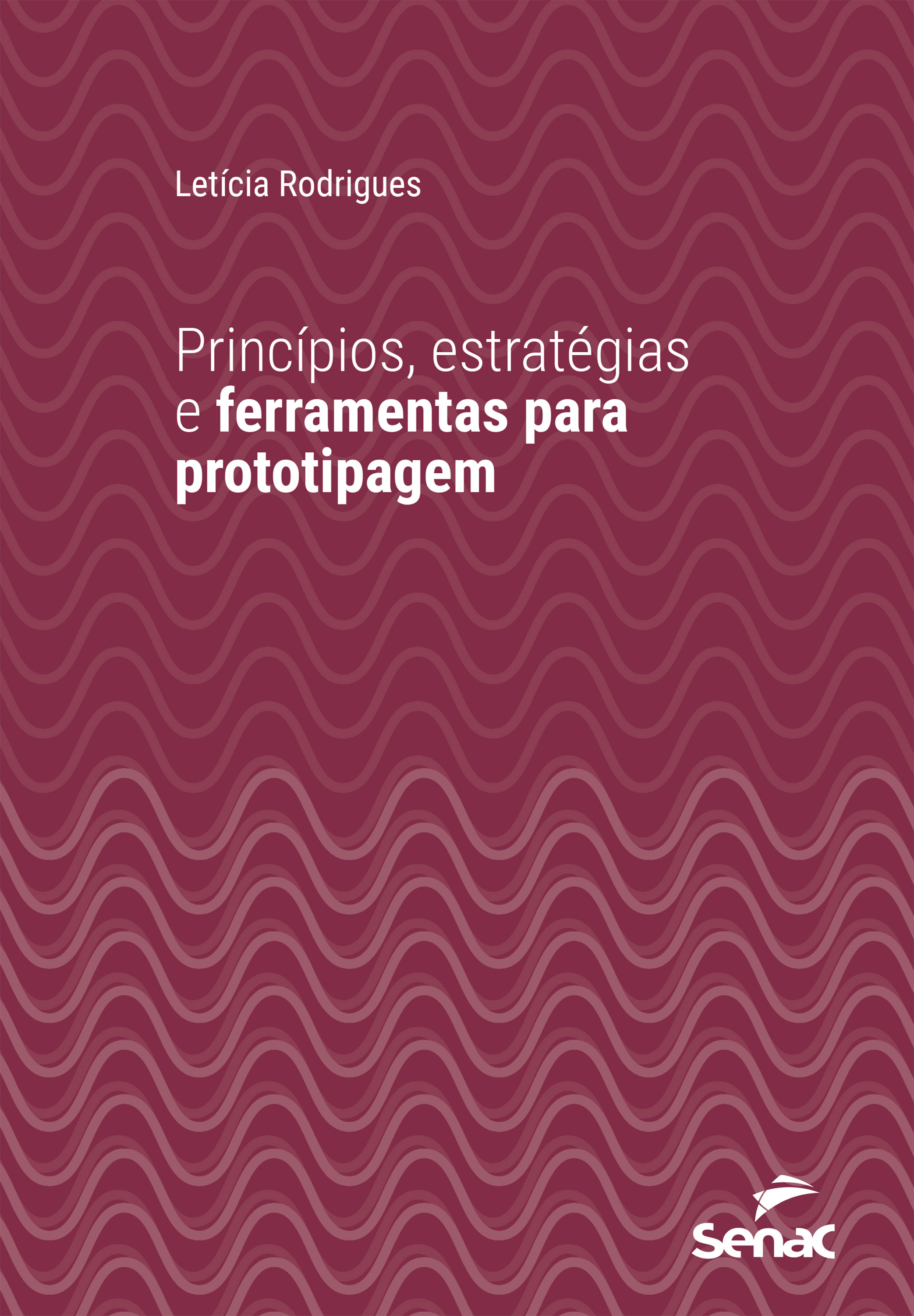 Princípios, estratégias e ferramentas para prototipagem