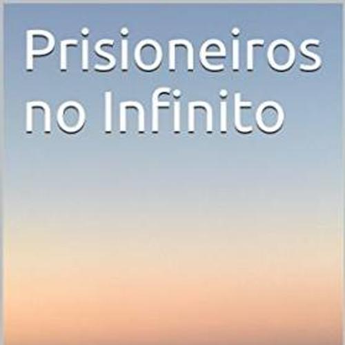 Prisioneiros no Infinito