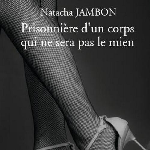 Prisonnière d'un corps qui ne sera pas le mien