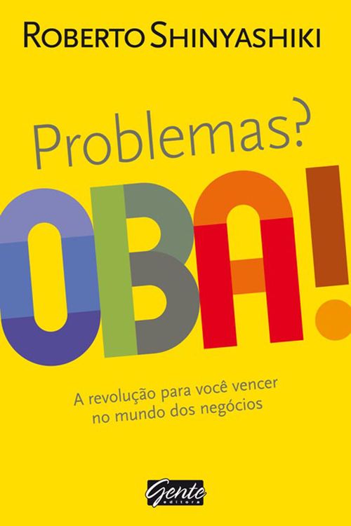 Problemas? Oba!