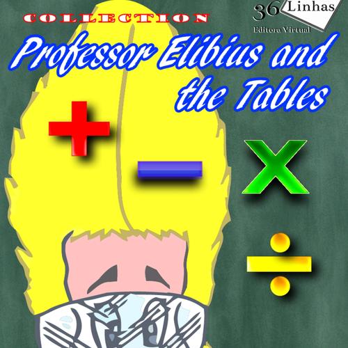 Professor Elibius and the tables