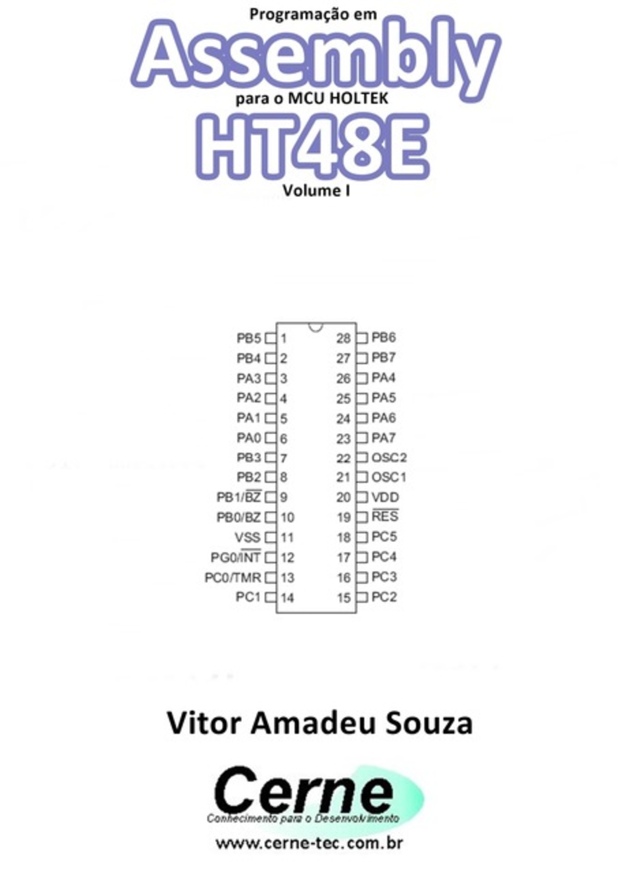 Programação Em Assembly Para O Mcu Holtek Ht48e Volume I