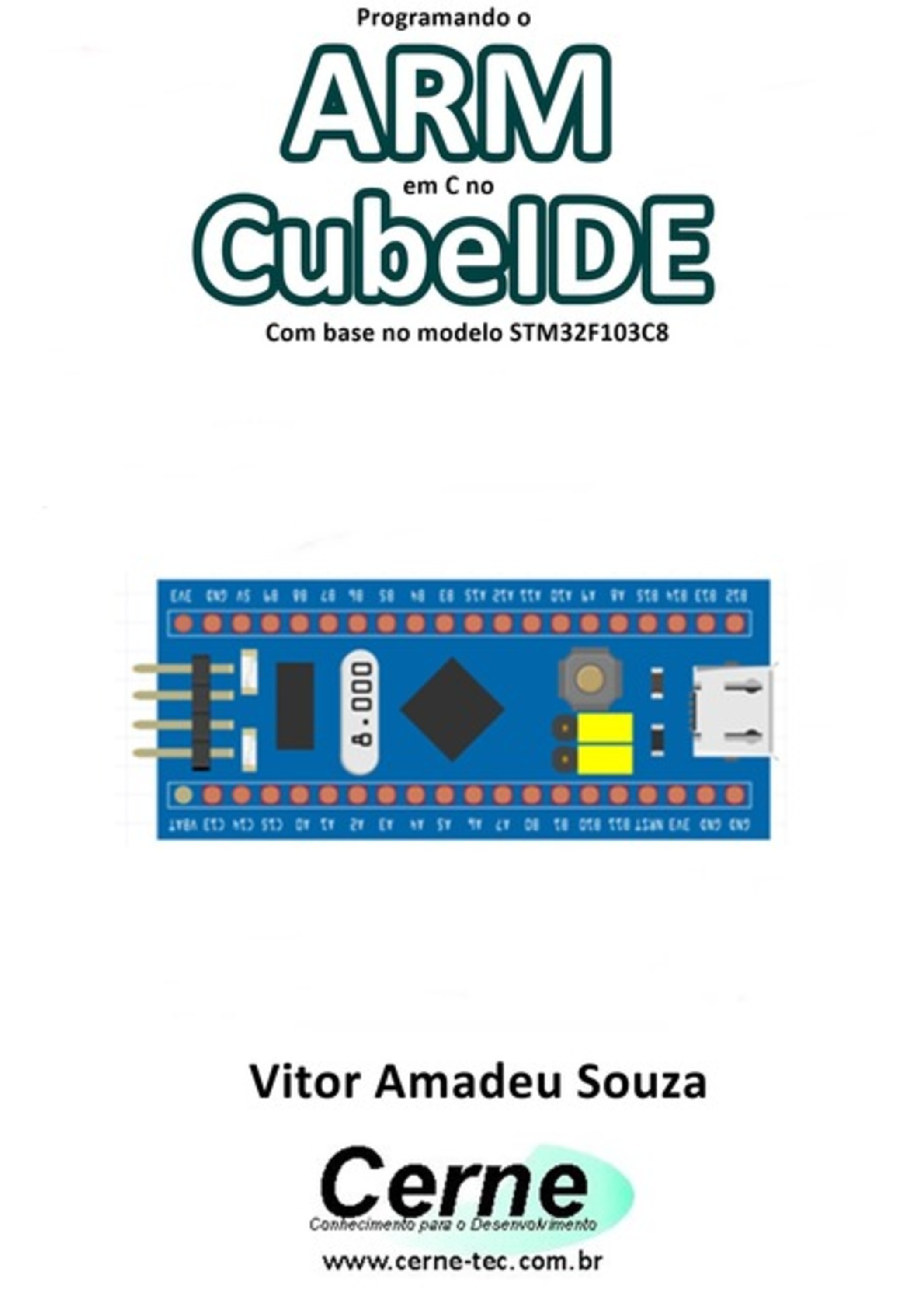 Programando O Arm Em C No Cubeide Com Base No Modelo Stm32f103c8