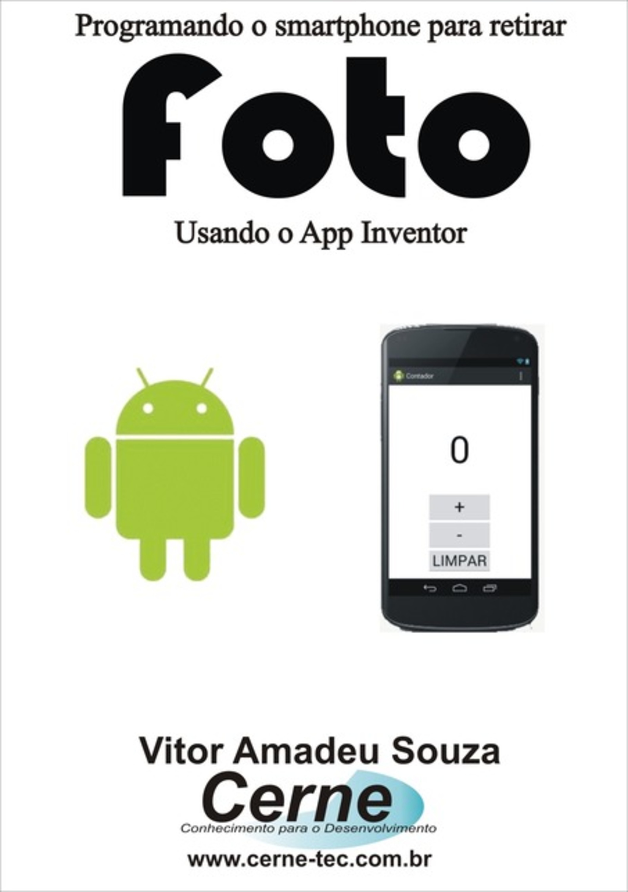 Programando O Smartphone Para Retirar Foto Usando O App Inventor