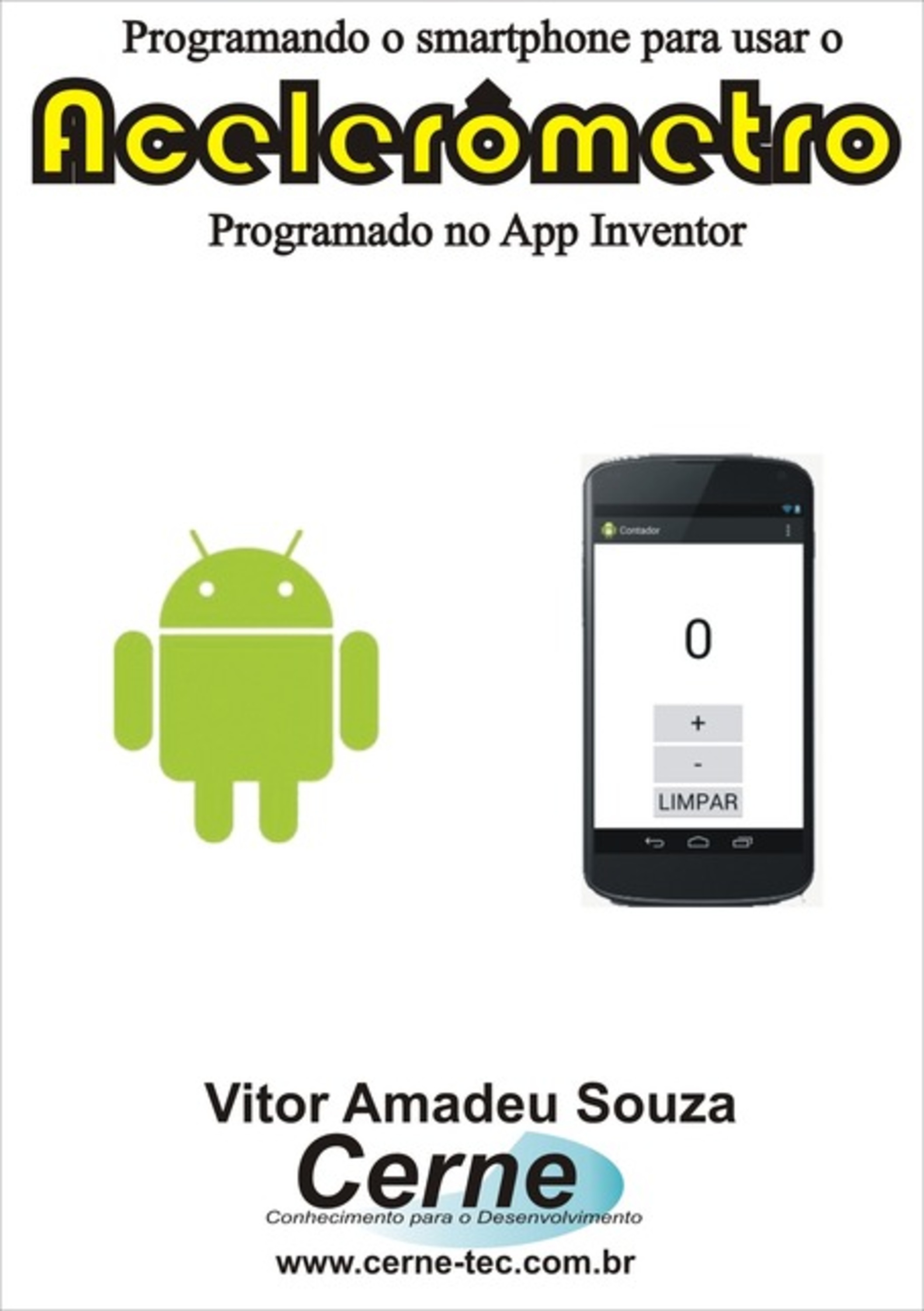 Programando O Smartphone Para Usar O Acelerômetro Programado No App Inventor