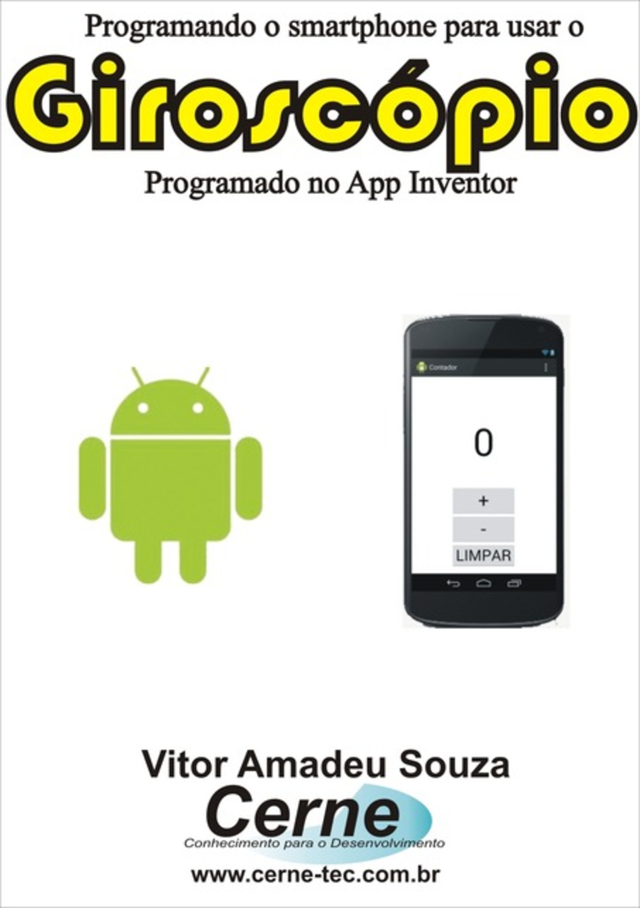 Programando O Smartphone Para Usar O Giroscópio Programado No App Inventor