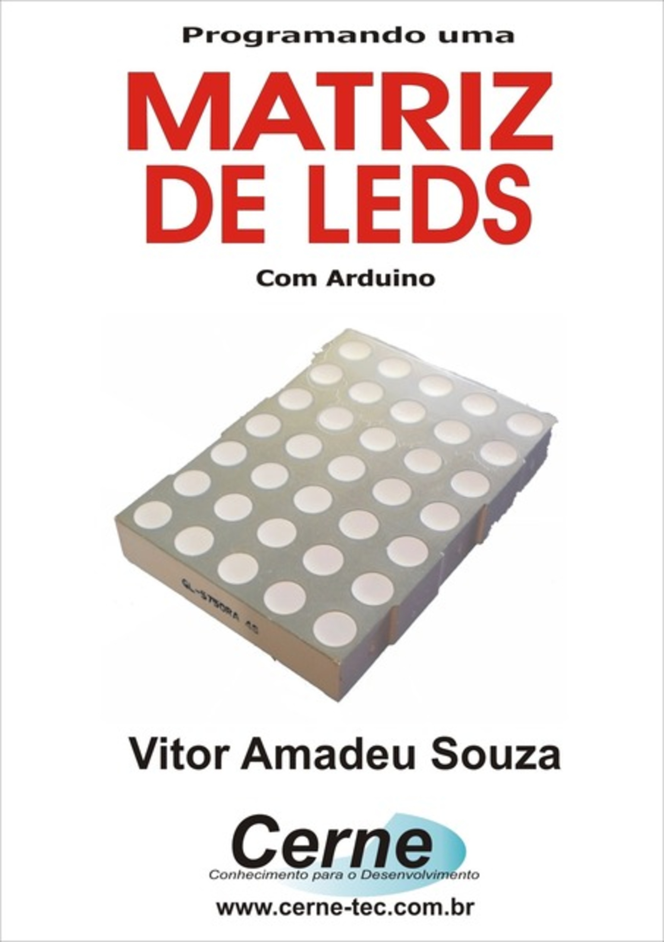 Programando Uma Matriz De Leds Com Arduino