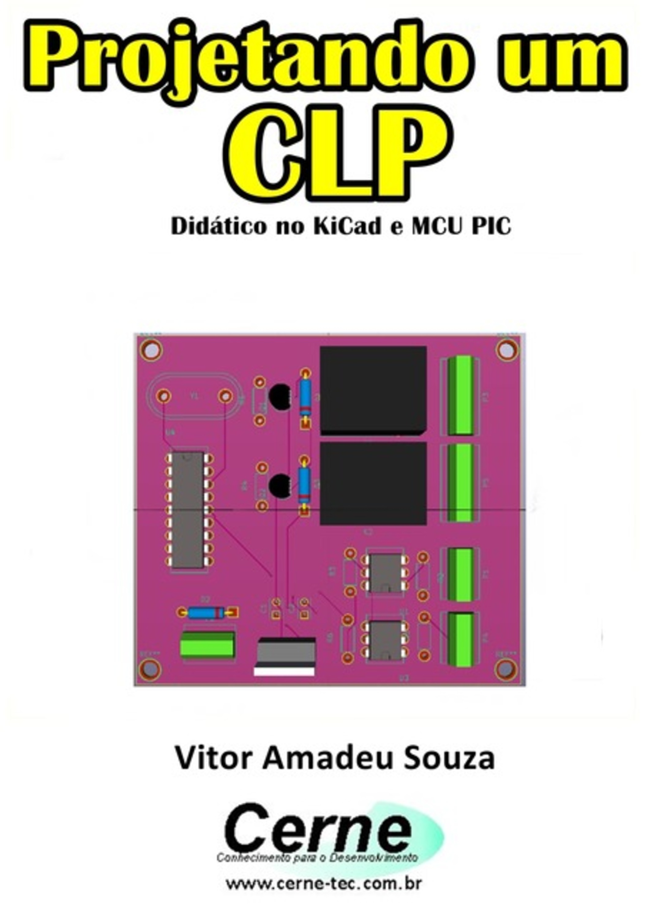 Projetando Um Clp Didático No Kicad E Mcu Pic