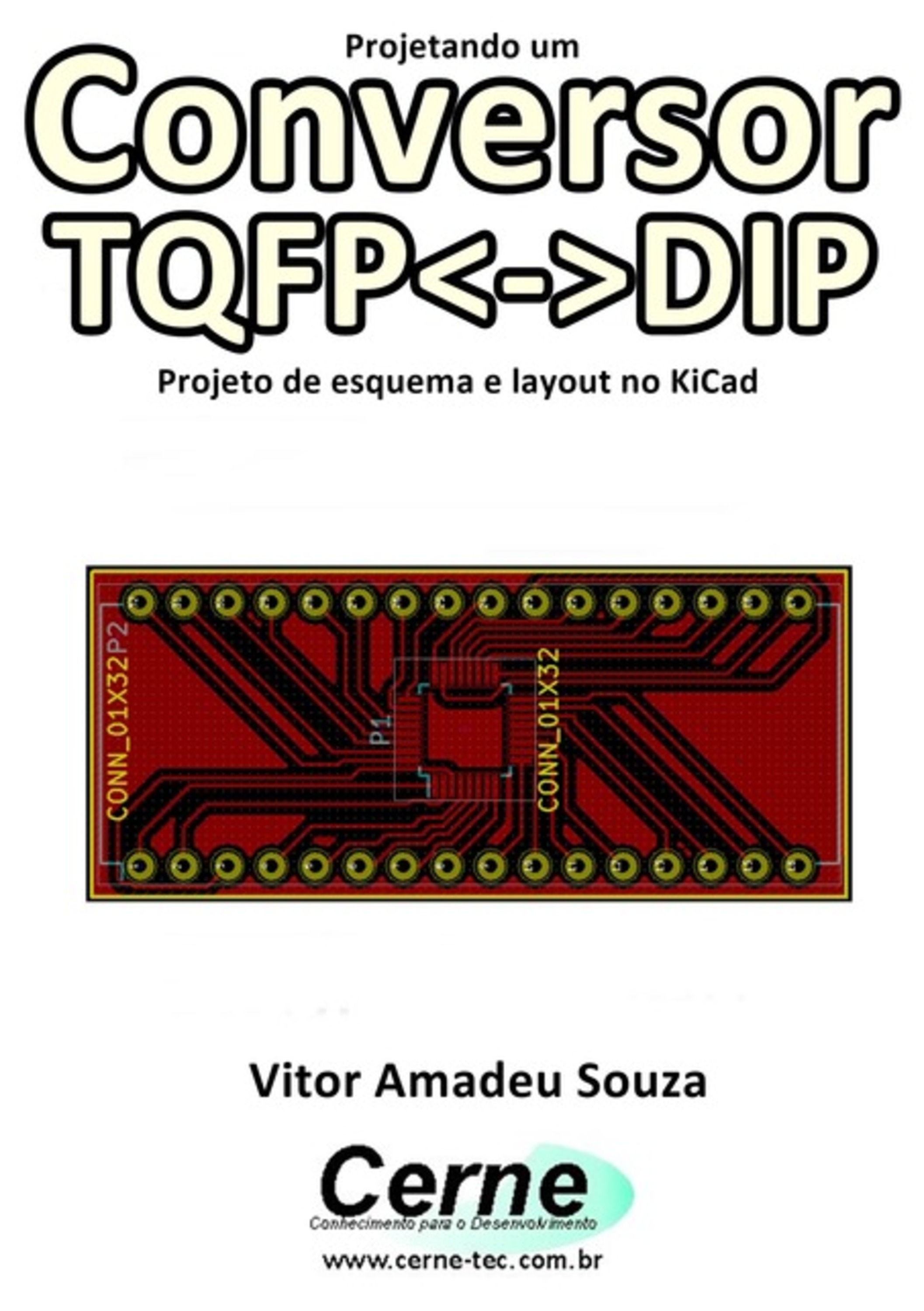 Projetando Um Conversor Qfpdip Projeto De Esquema E Layout No Kicad