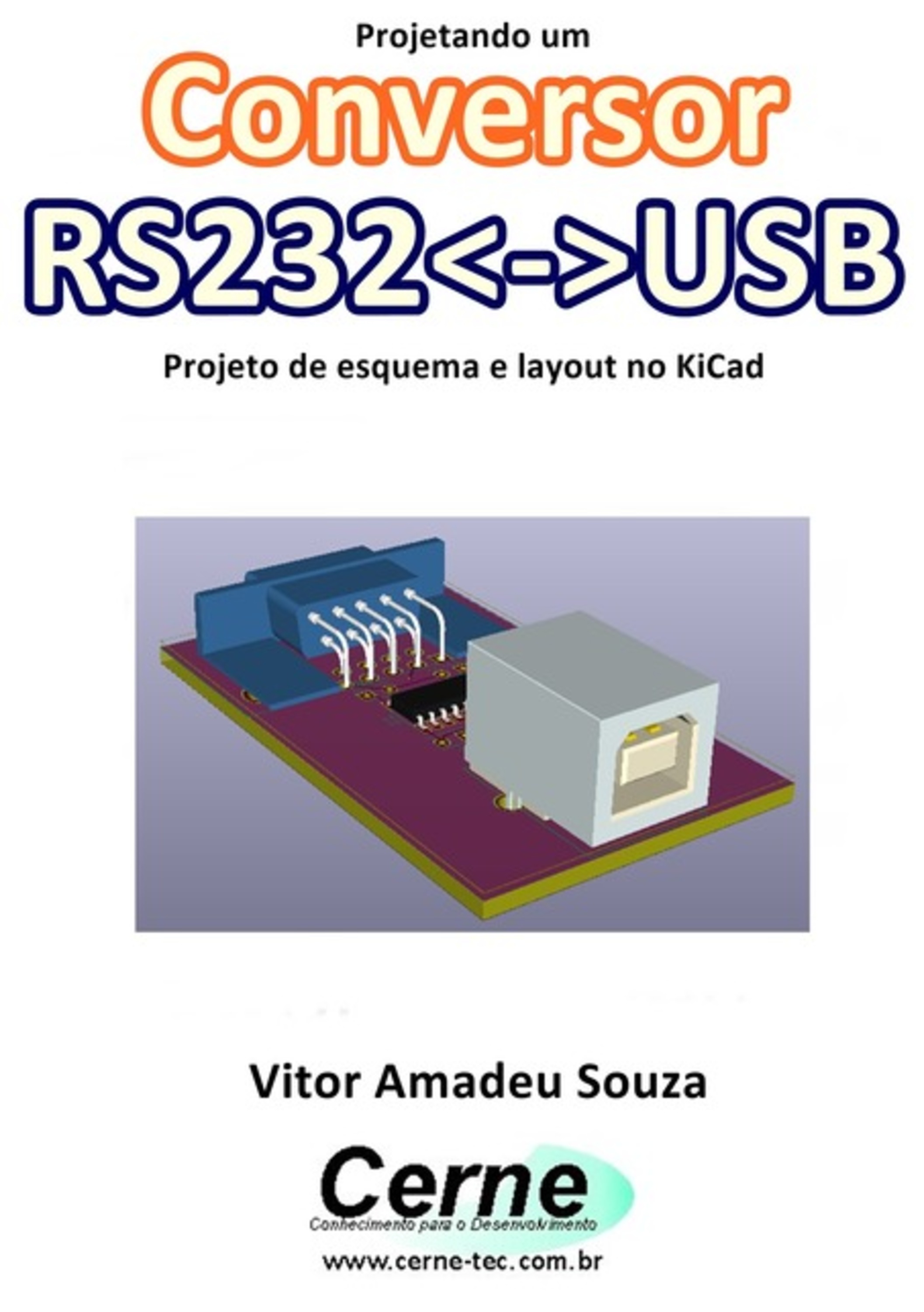 Projetando Um Conversor Rs232usb Projeto De Esquema E Layout No Kicad