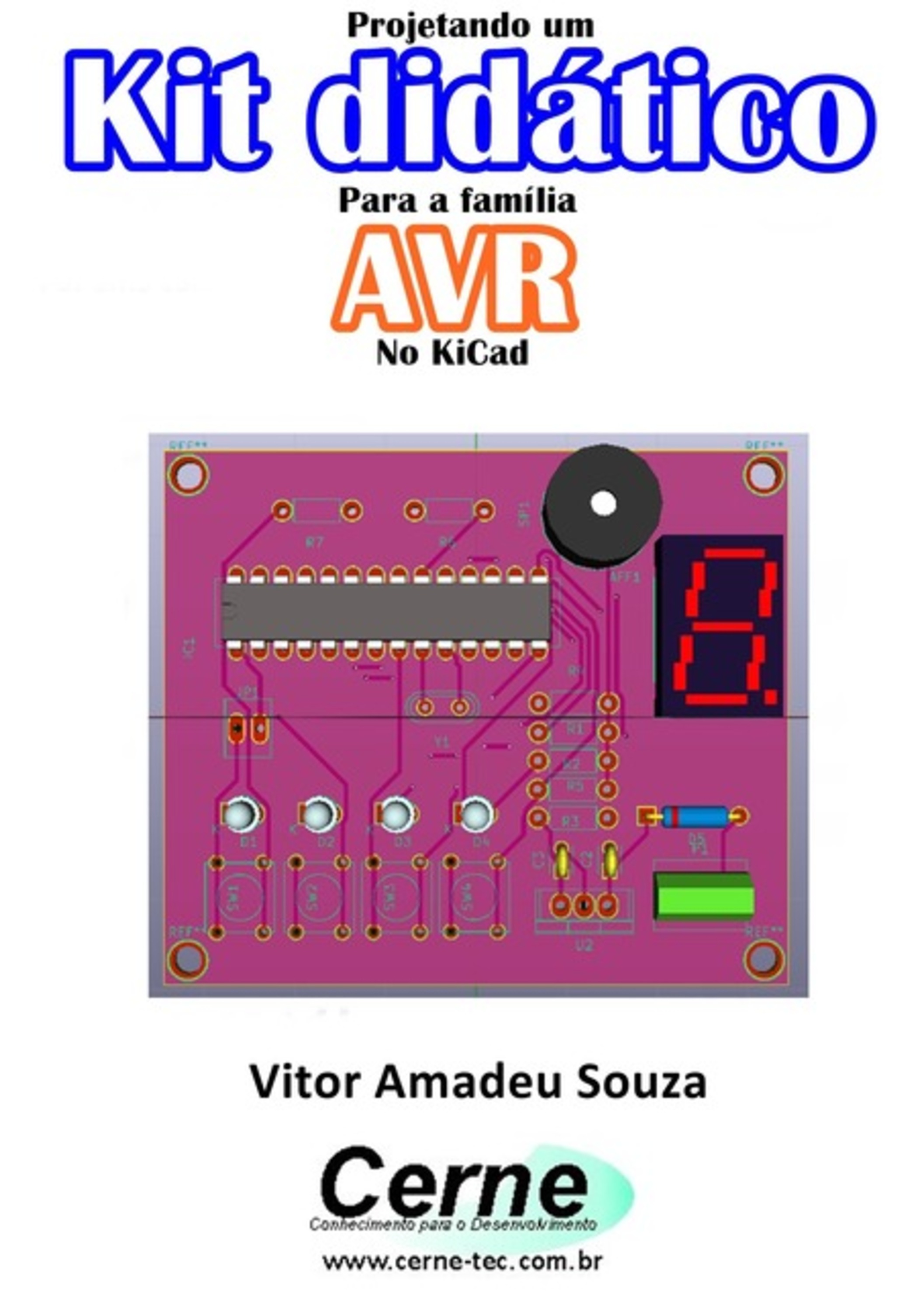 Projetando Um Kit Didático Para A Família Avr No Kicad