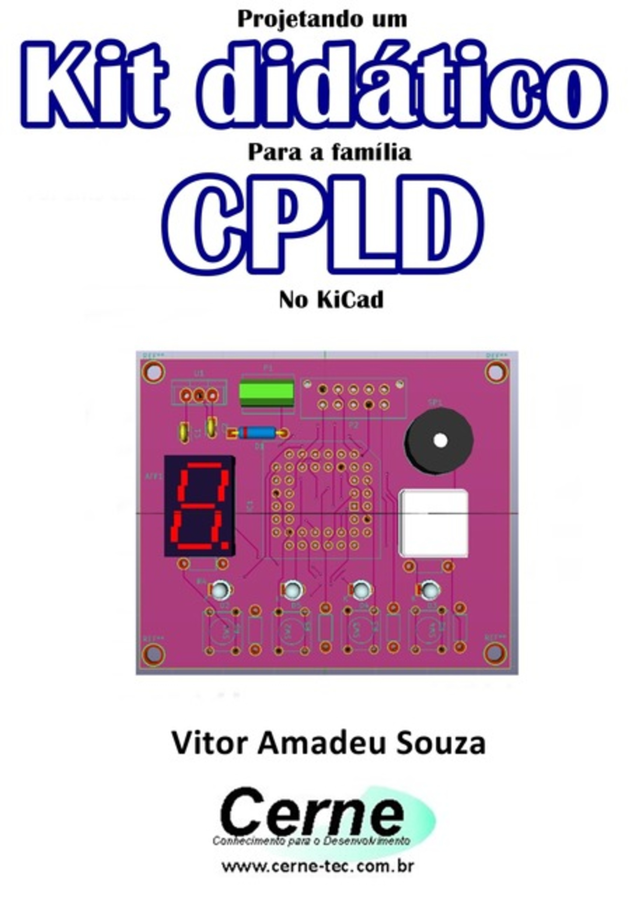 Projetando Um Kit Didático Para A Família Cpld No Kicad