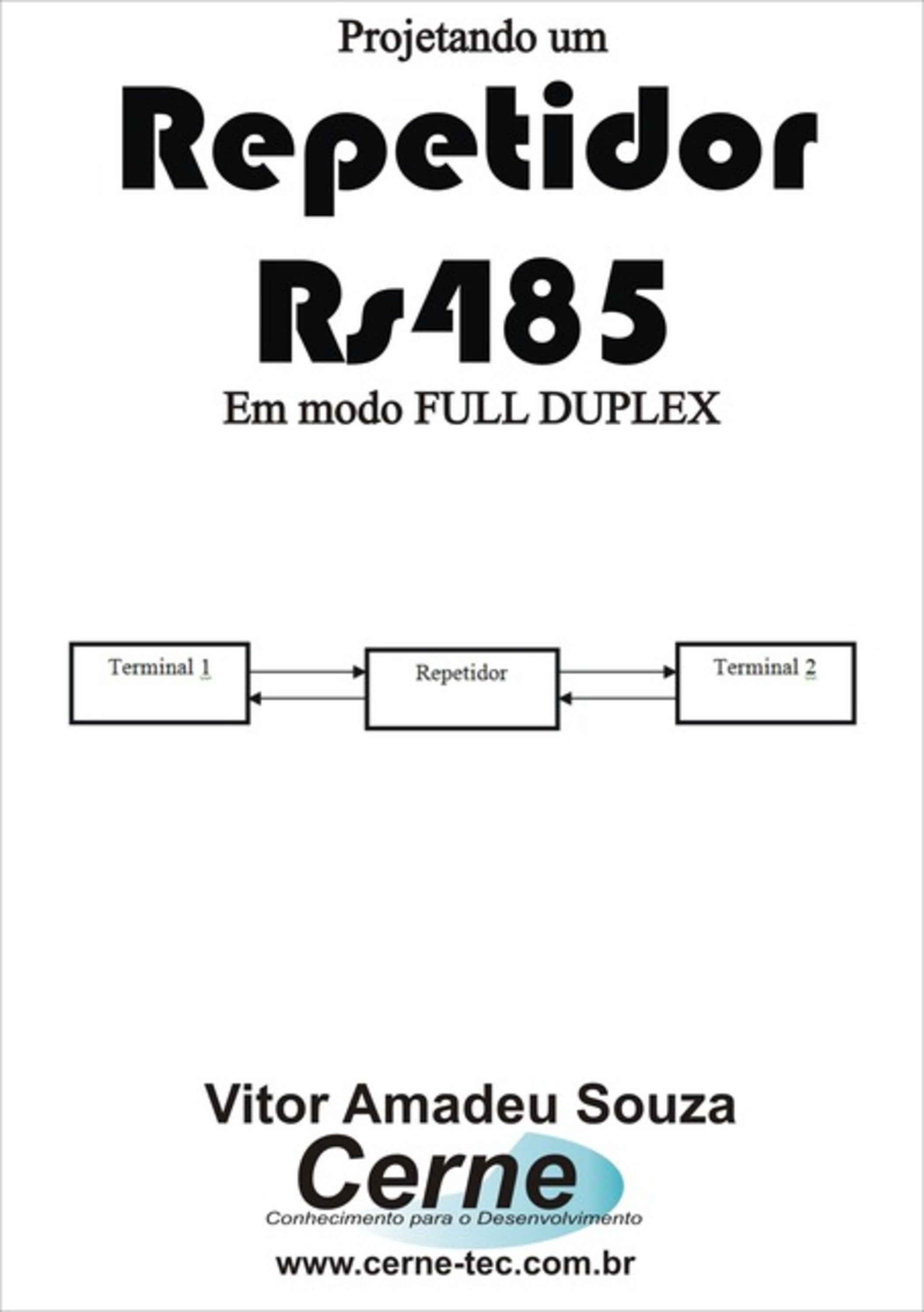 Projetando Um Repetidor Rs485 Em Modo Full Duplex