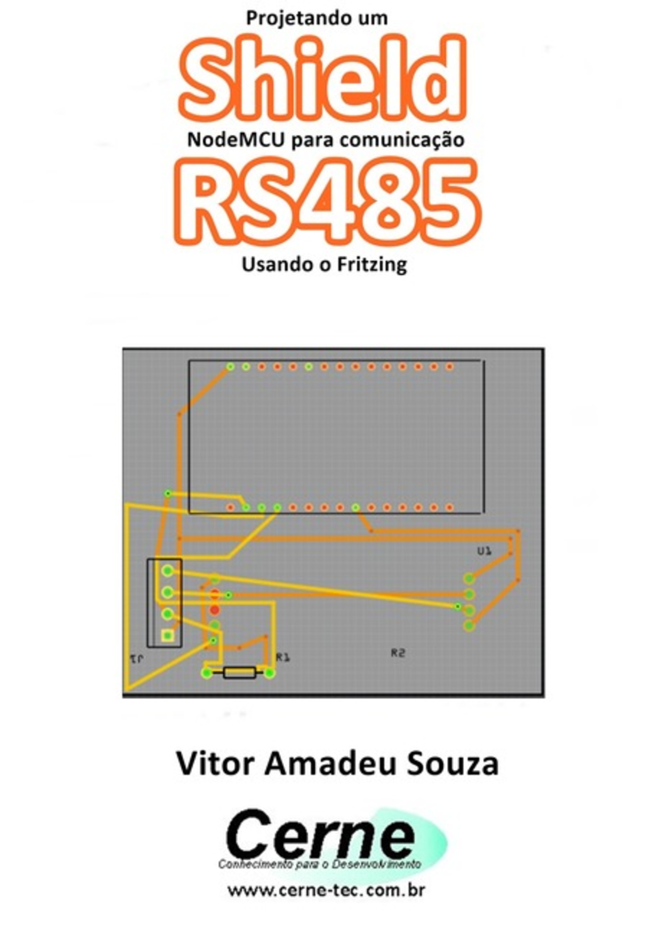 Projetando Um Shield Nodemcu Para Comunicação Rs485 Usando O Fritzing