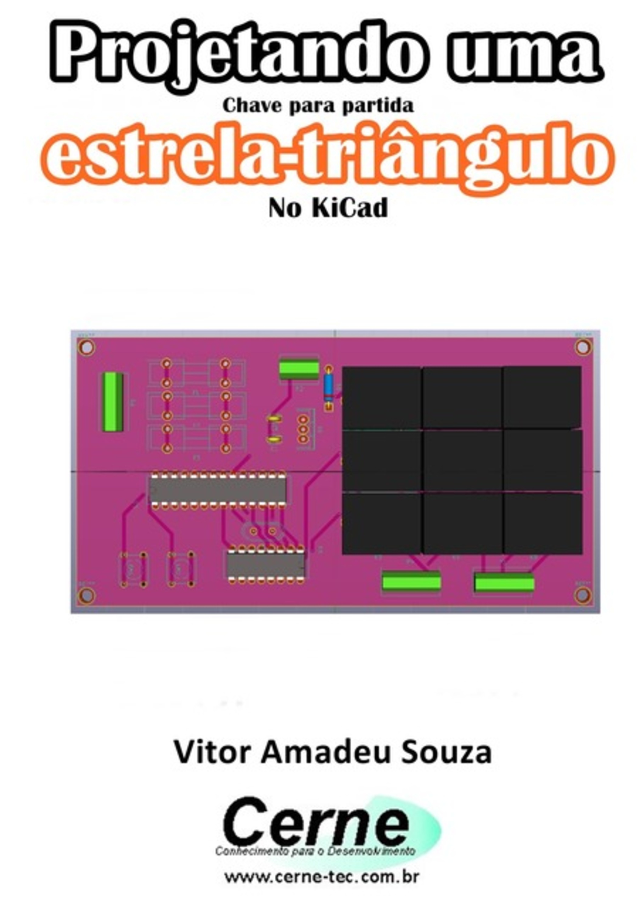 Projetando Uma Chave Para Partida Estrela-triângulo No Kicad