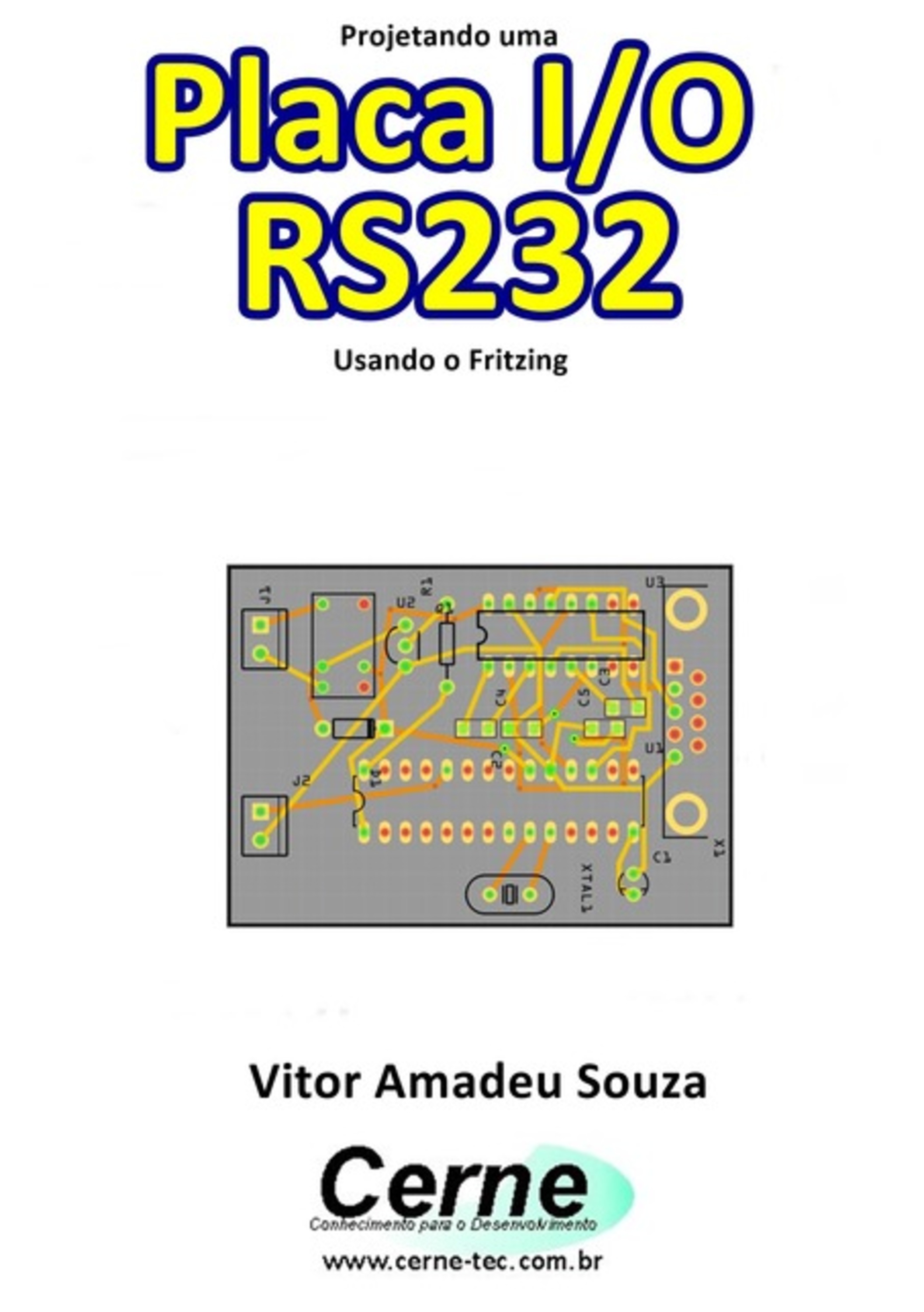 Projetando Uma Placa I/o Rs232 Usando O Fritzing