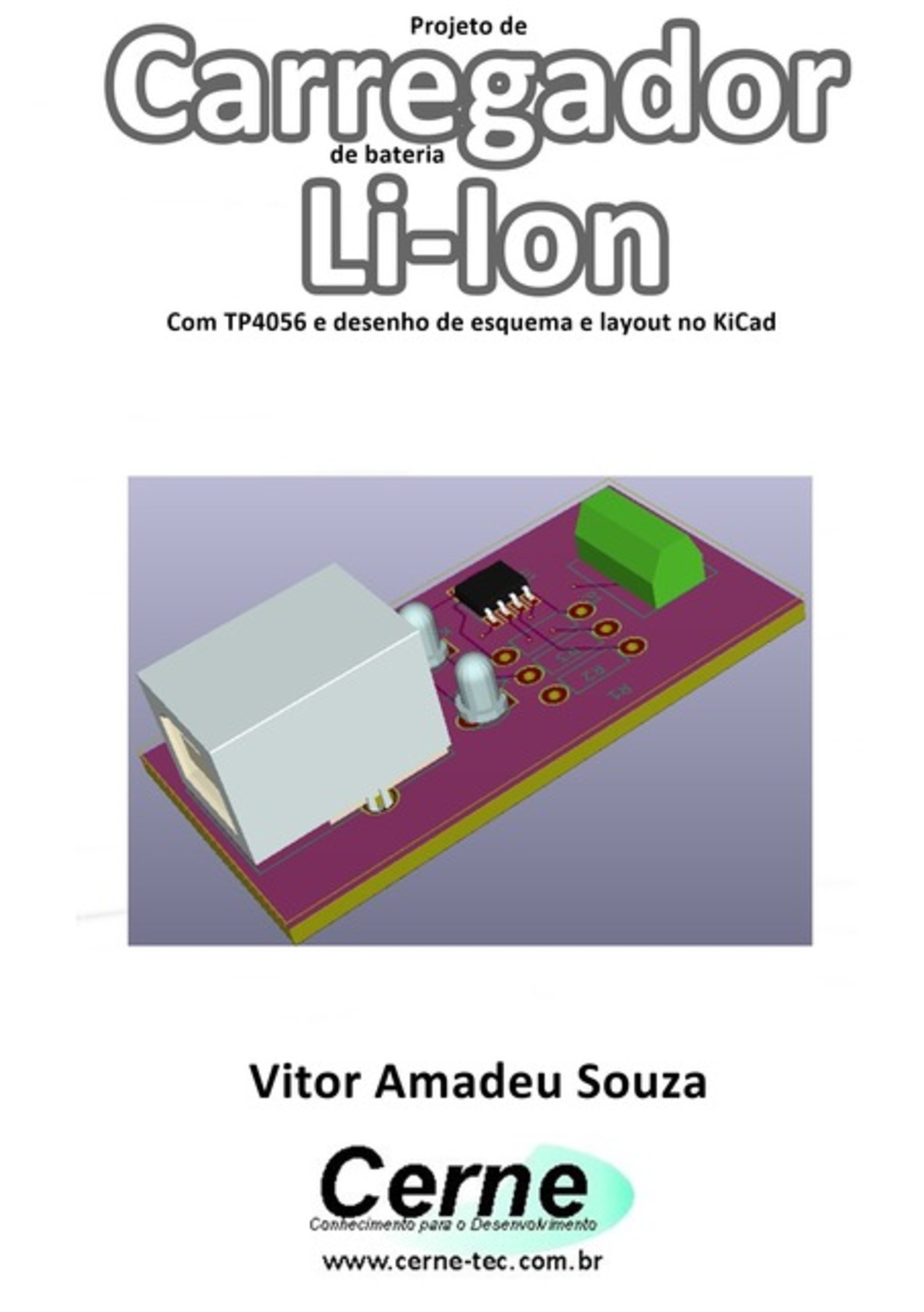 Projeto De Carregador De Bateria Li-ion Com Tp4056 E Desenho De Esquema E Layout No Kicad