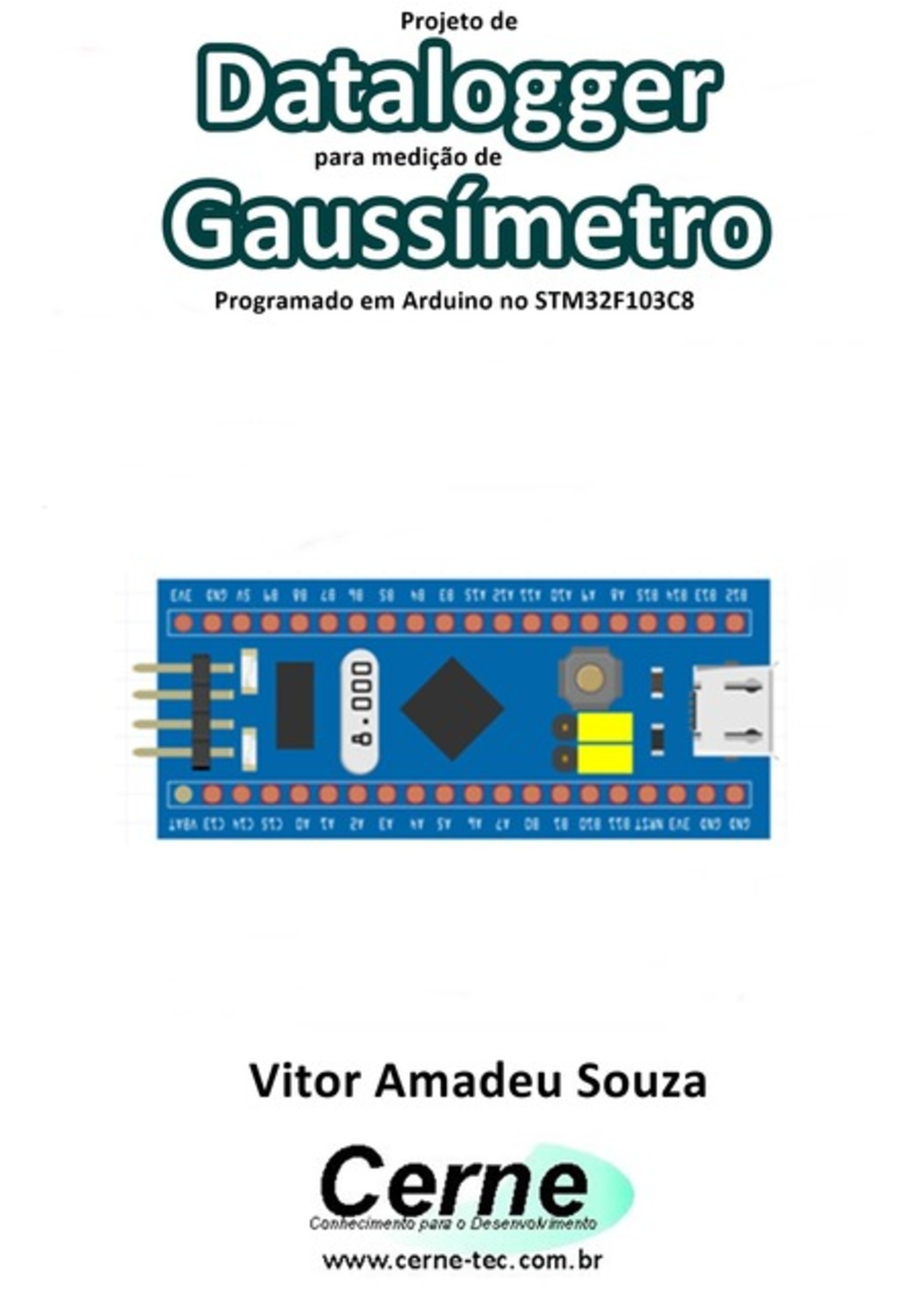 Projeto De Datalogger Para Medição De Gaussímetro Programado Em Arduino No Stm32f103c8