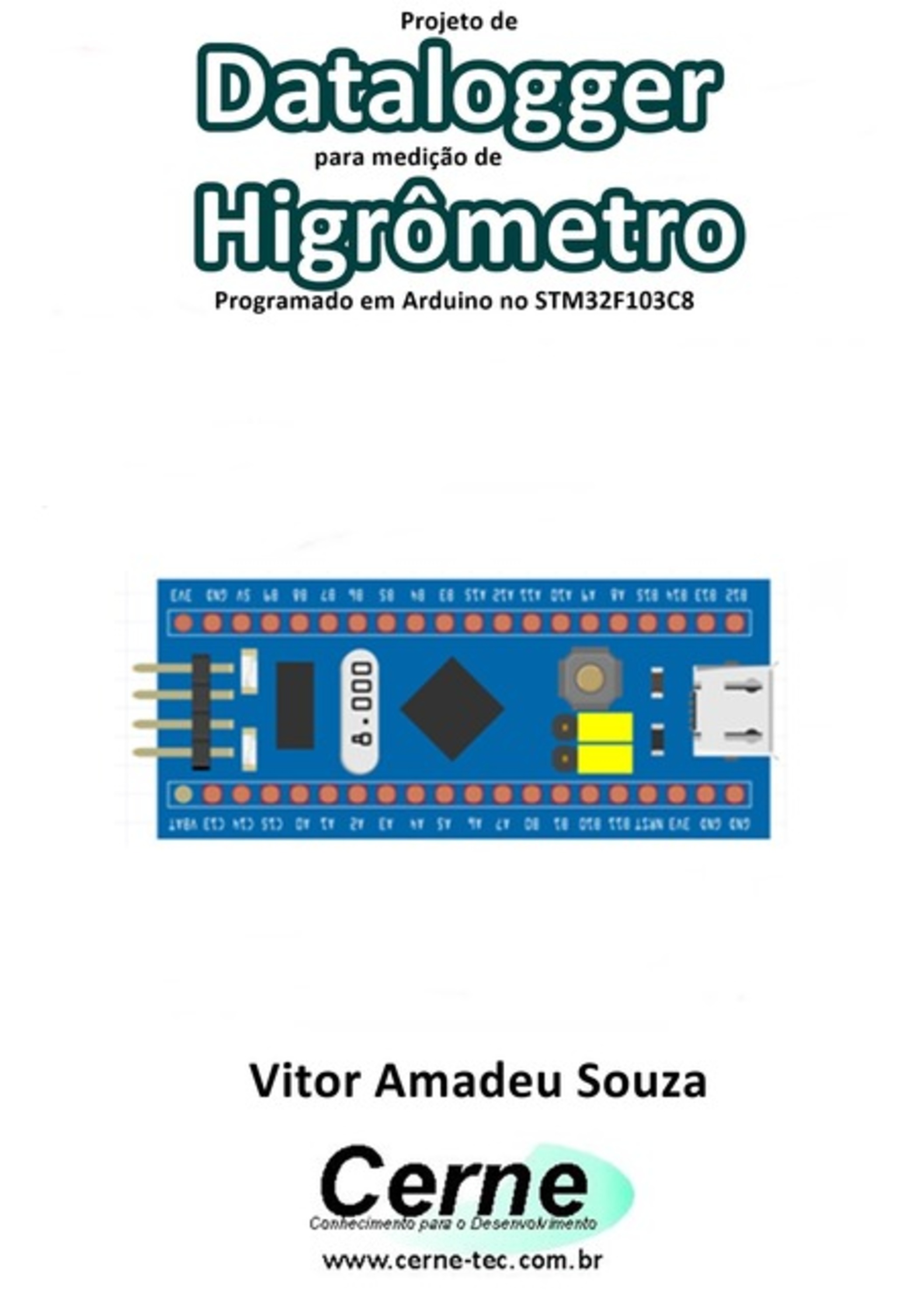 Projeto De Datalogger Para Medição De Higrômetro Programado Em Arduino No Stm32f103c8