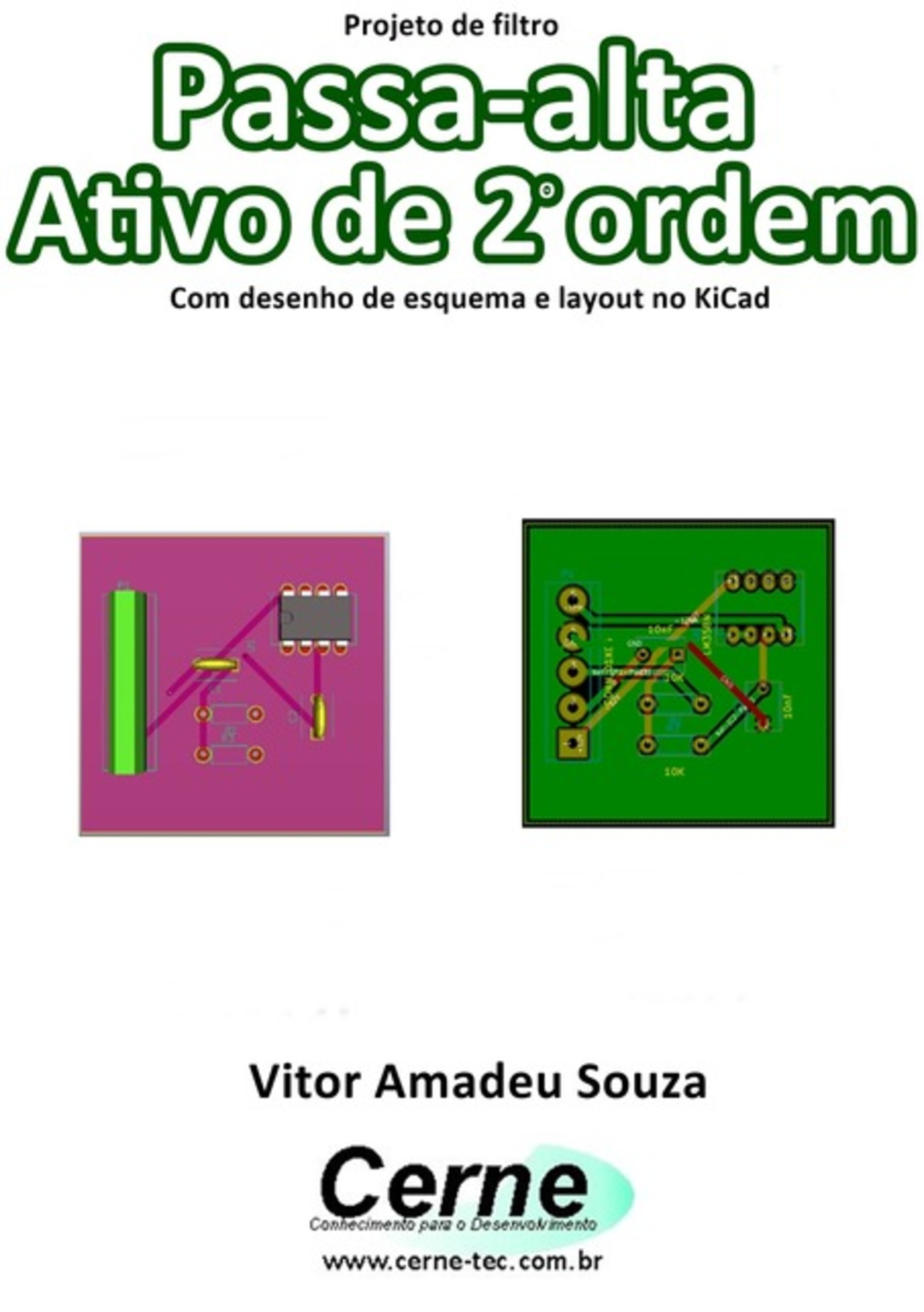 Projeto De Filtro Passa-alta Ativo De 2o Ordem Com Desenho De Esquema E Layout No Kicad