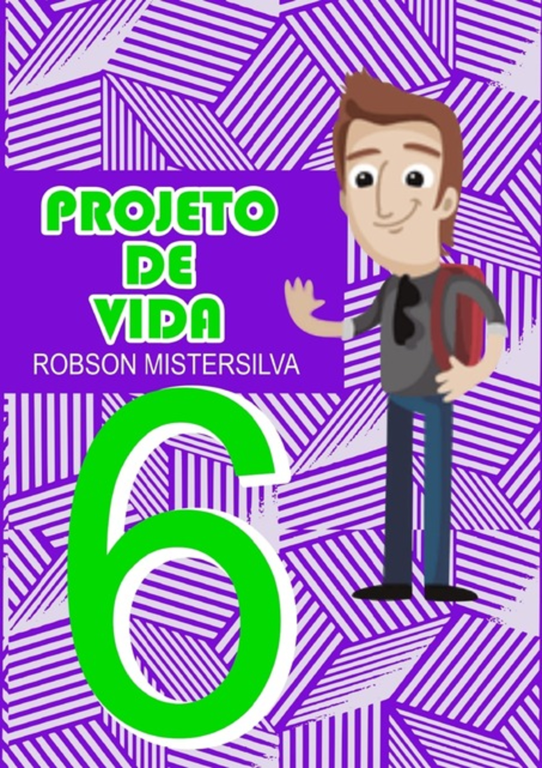 Projeto De Vida 6º Ano Do Ensino Fundamental