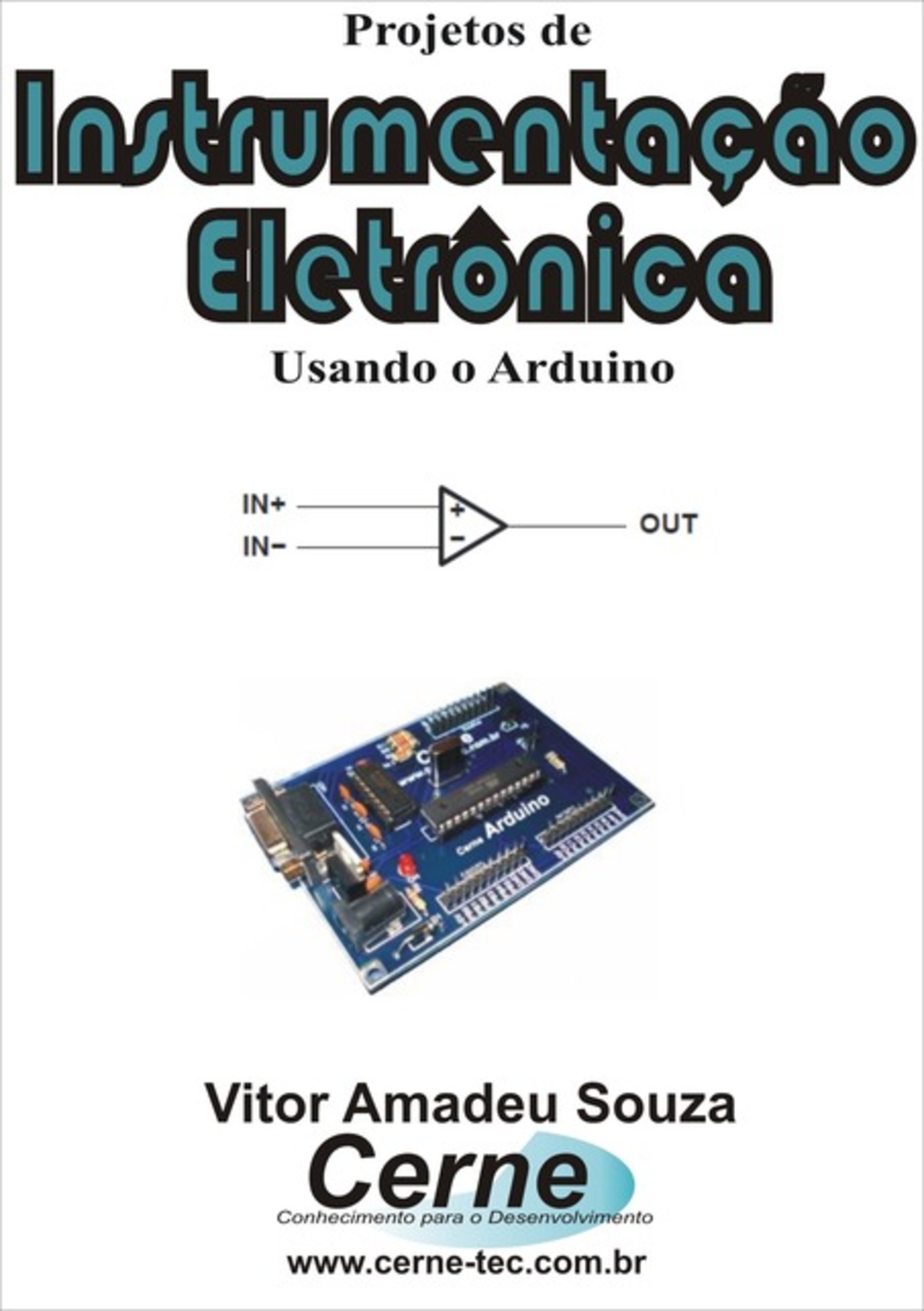 Projetos De Instrumentação Eletrônica Usando O Arduino