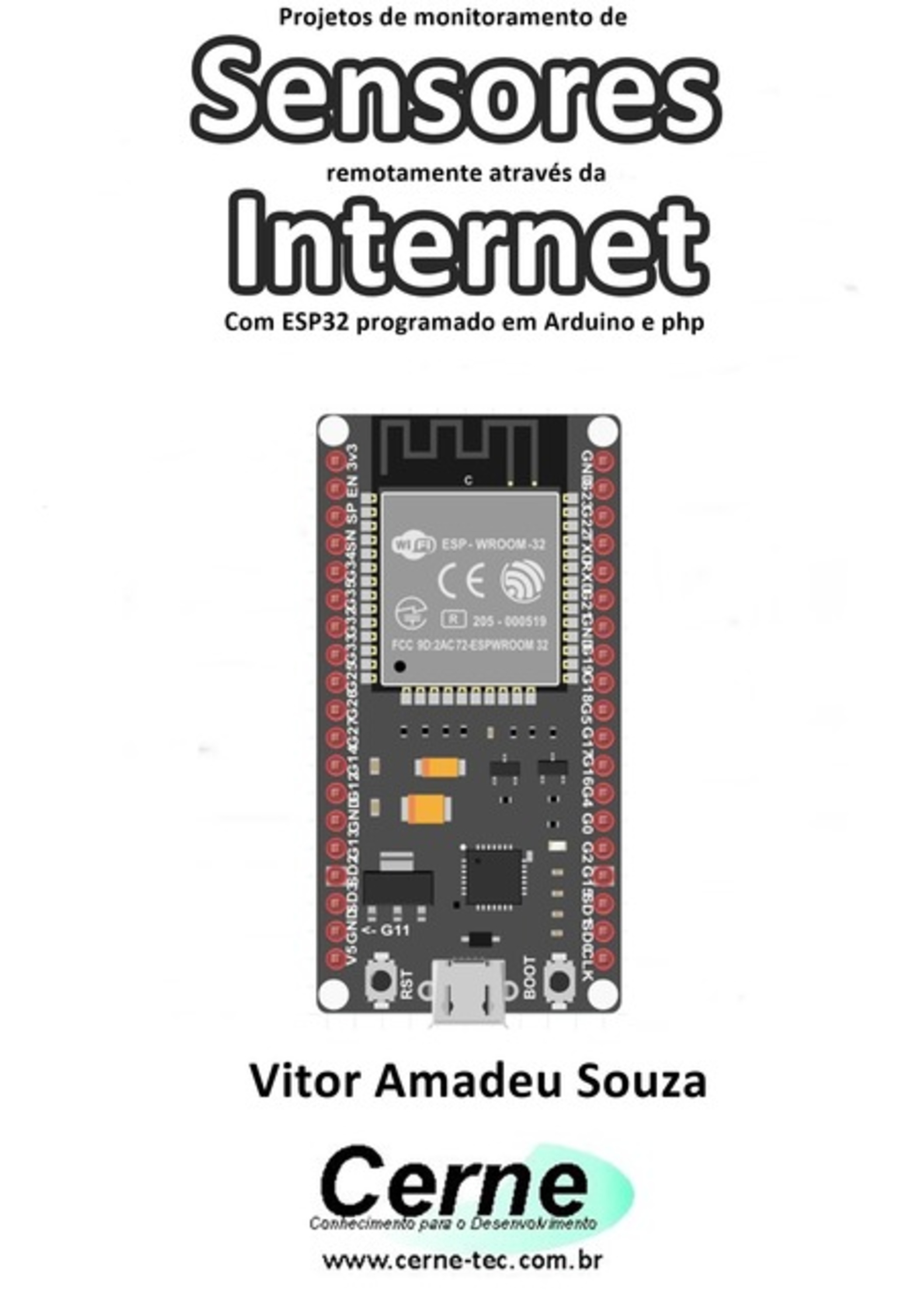 Projetos De Monitoramento De Sensores Remotamente Através Da Internet Com Esp32 Programado Em Arduino E Php