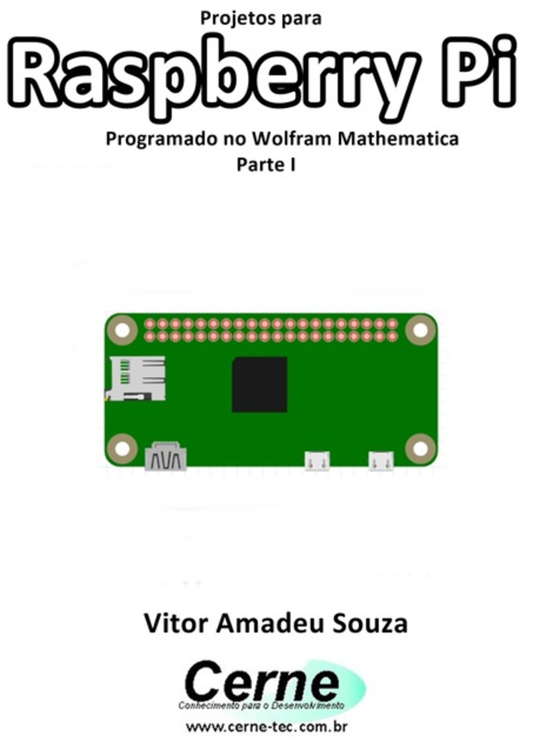 Projetos Para Raspberry Programado No Wolfram Mathematica Parte I