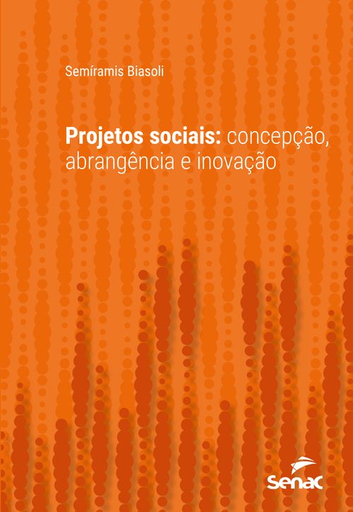 Projetos sociais: concepção, abrangência e inovação