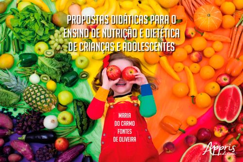 Propostas Didáticas para o Ensino de Nutrição e Dietética de Crianças e Adolescentes