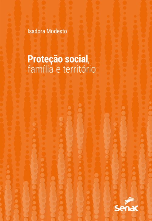 Proteção social, família e território