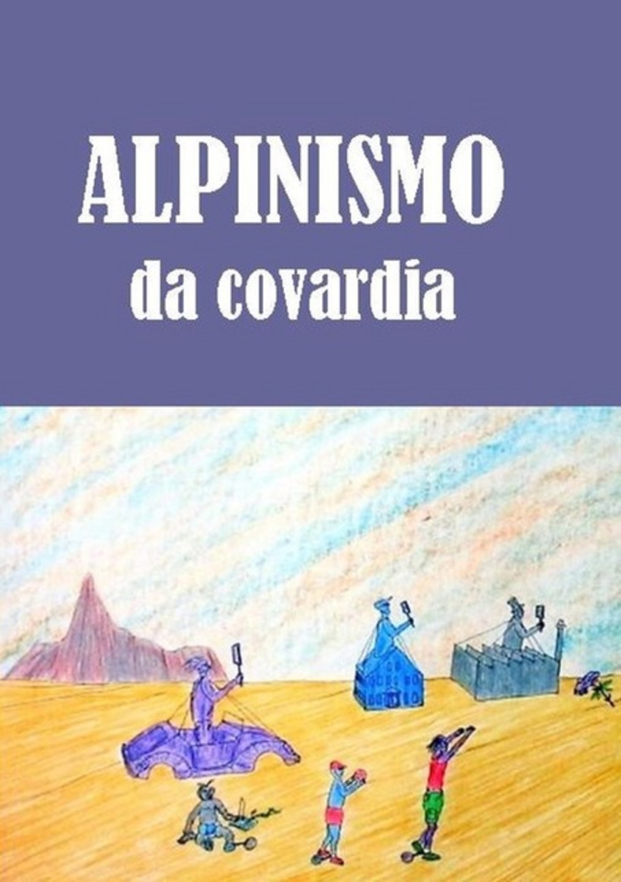 Qlpinismo Da Covardia