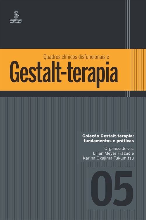 Quadros clínicos disfuncionais e Gestalt-terapia