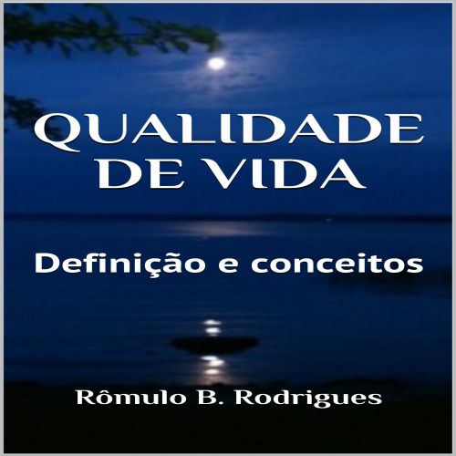 Qualidade de vida - Definição e conceitos