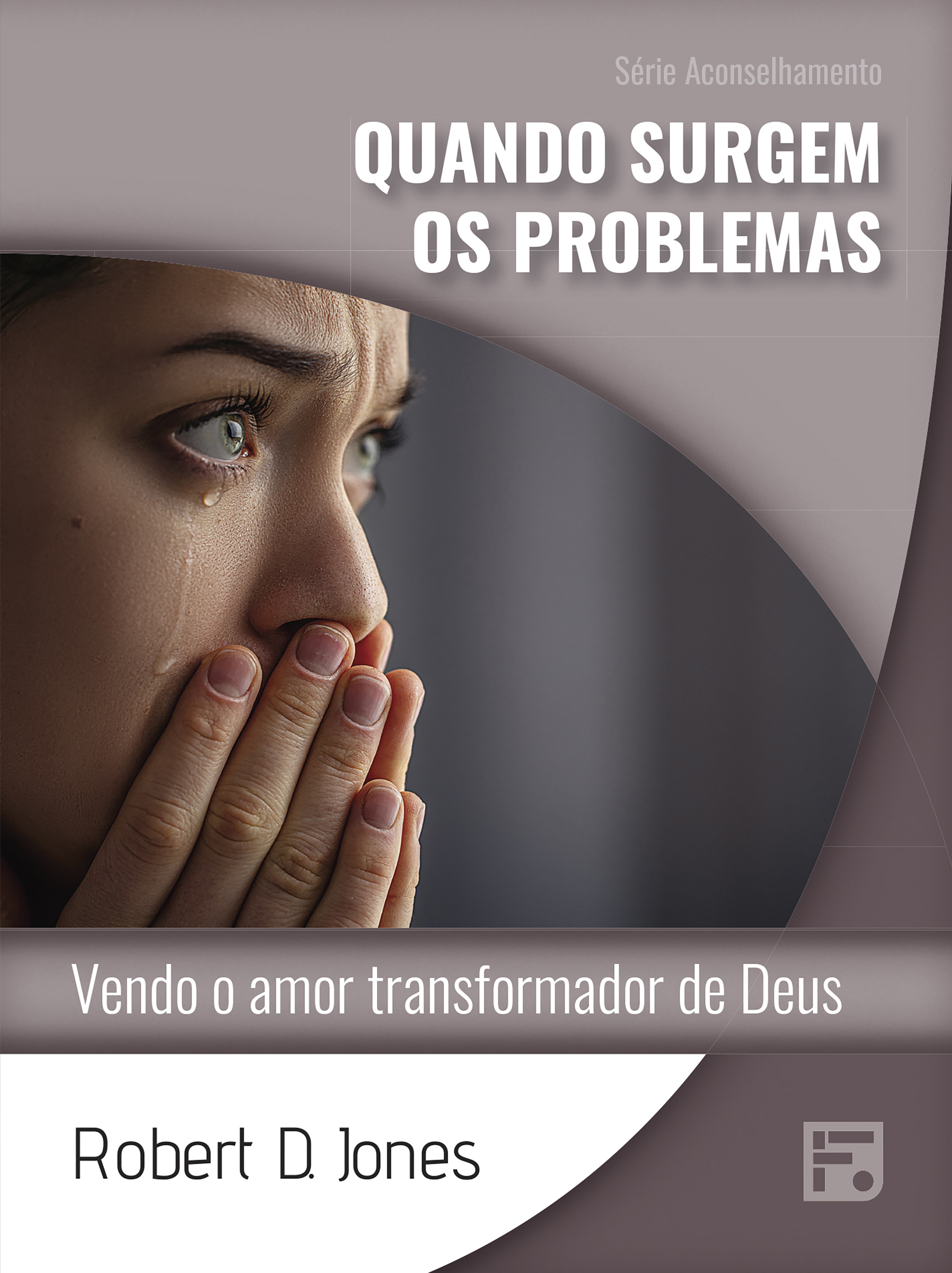 Quando surgem os problemas