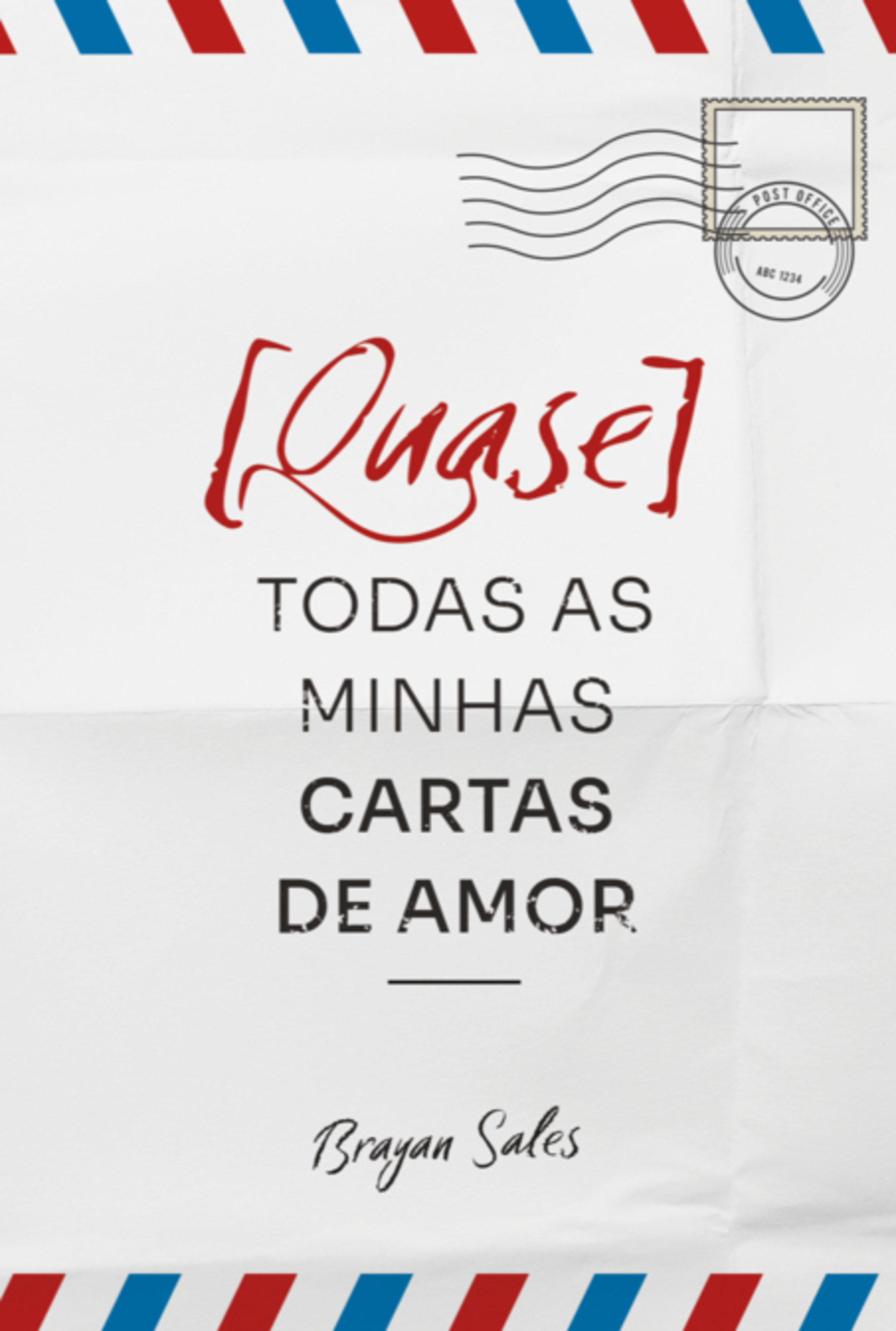 [quase] Todas As Minhas Cartas De Amor